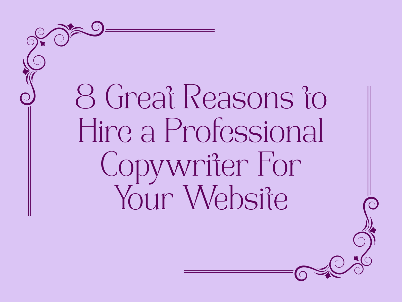 CopyFlair header image with text reading: "8 great reasons to hire a professional copywriter for your website"